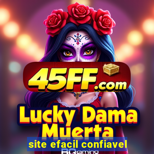 site efacil confiavel